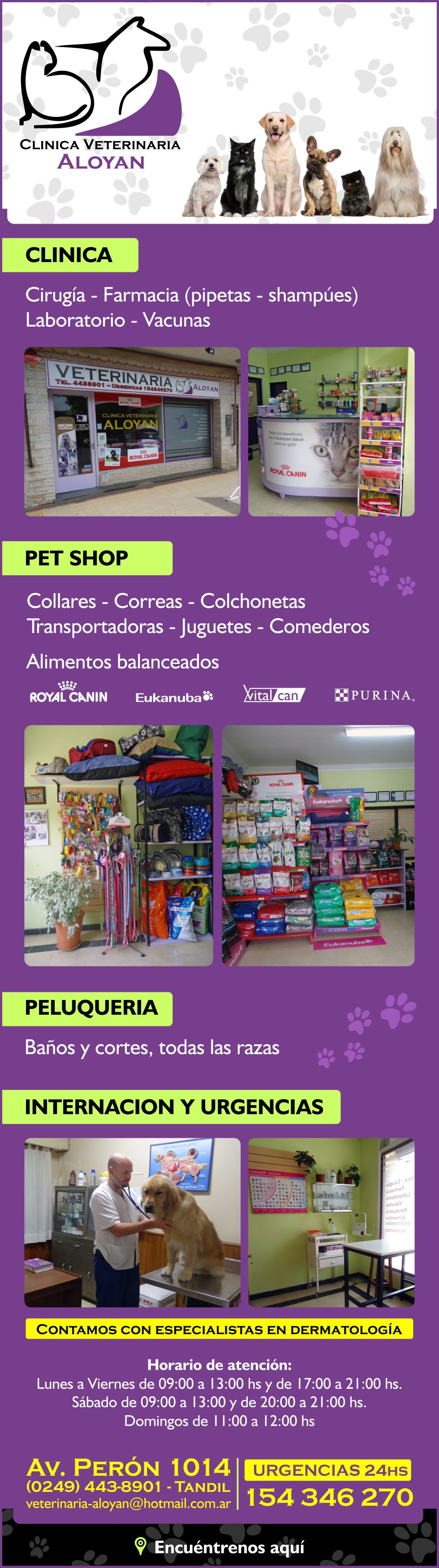 Encontranos en Av. Perón 1014    | Contáctenos Telefónicamente a (0249) 423-4282 - Tandil  | Correo electrónico: veterinaria-aloyan@hotmail.com.ar | 