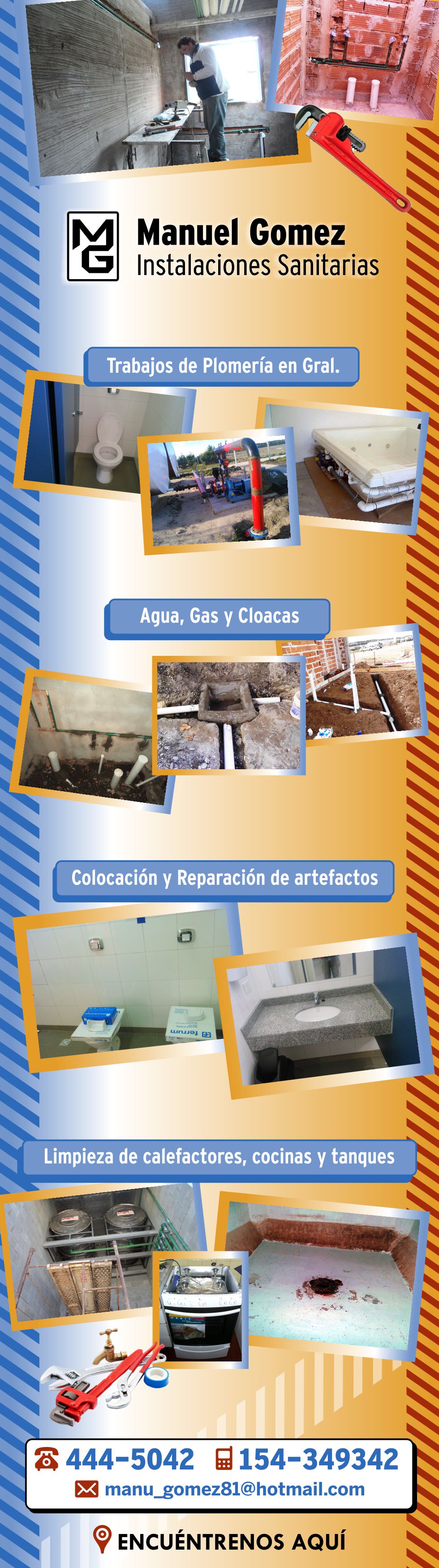 Contáctenos Telefónicamente a (0249) 444-5042 / 154-549007 - Tandil | Correo electrónico: manu_gomez81@hotmail.com | 