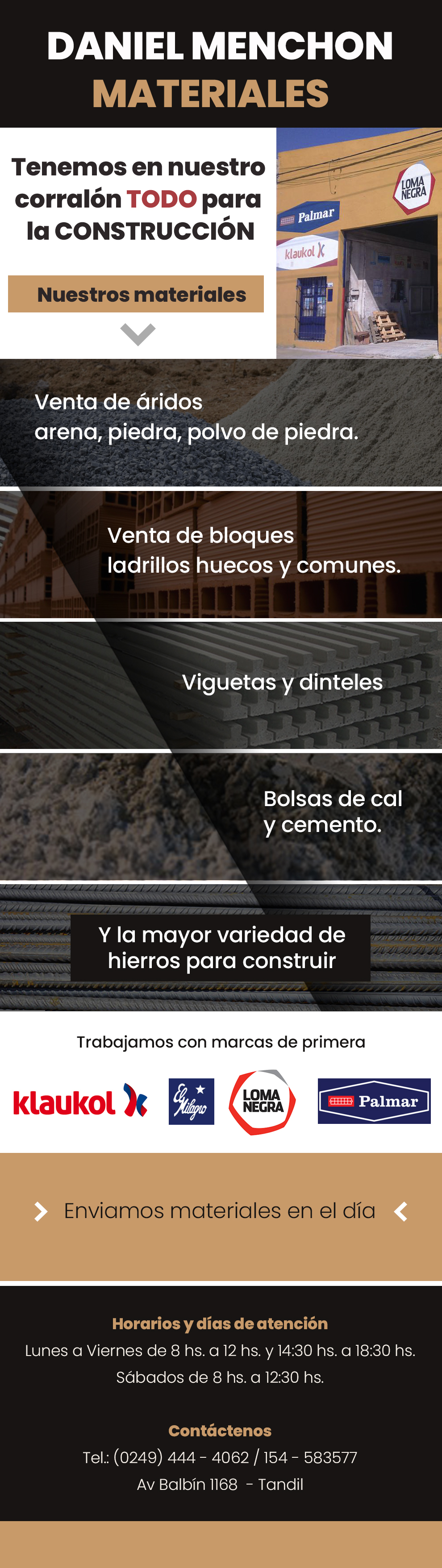 Encontranos en Av. Balbin 1168  | Contáctenos Telefónicamente a (0249) 154-583577 - Tandil | Correo electrónico: damenchon@hotmail.com | 