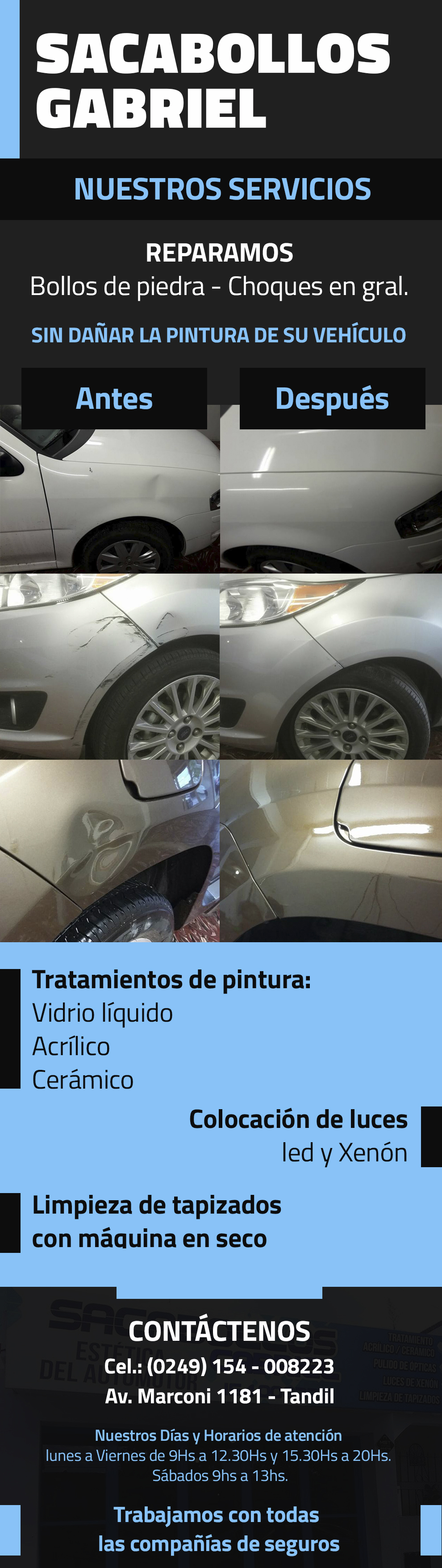 Encontranos en Av. Marconi 1181 | Contáctenos Telefónicamente a (0249) 154-008223 -  Tandil | Correo electrónico: gabriel_casabona@hotmail.com | Visitá nuestro sitio web: CONSULTANOS AHORA POR WATSAPP 